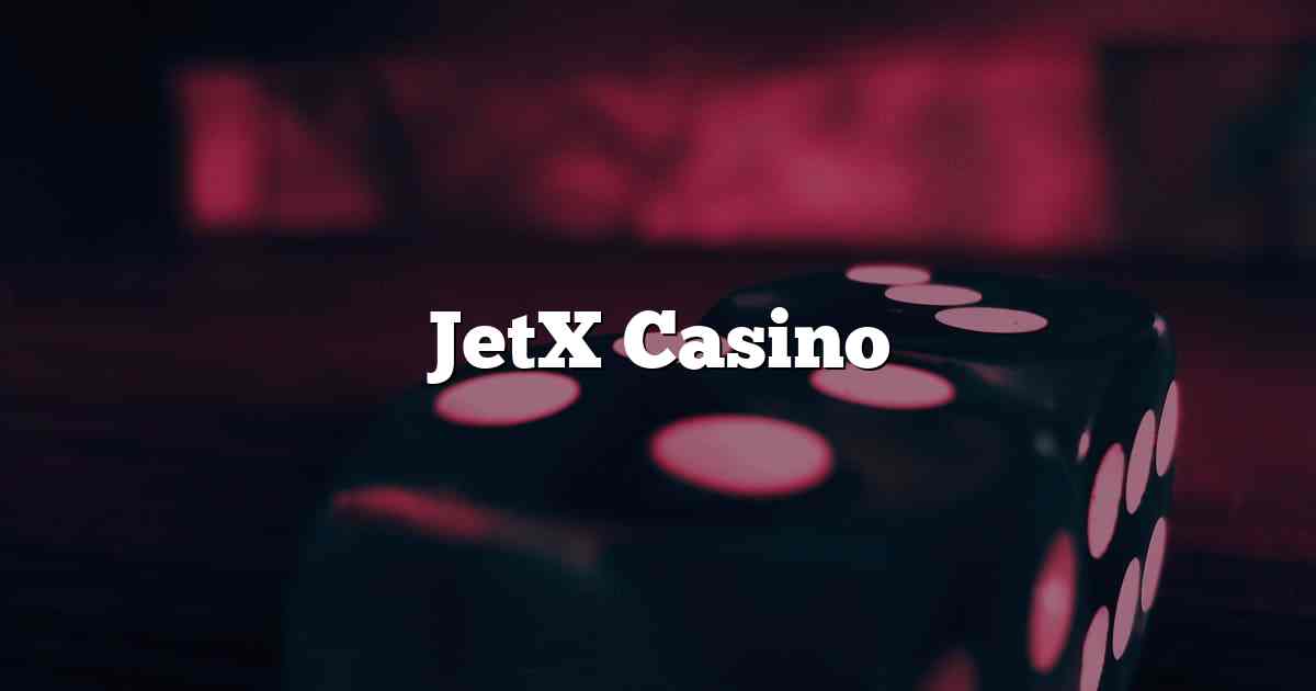 JetX Casino