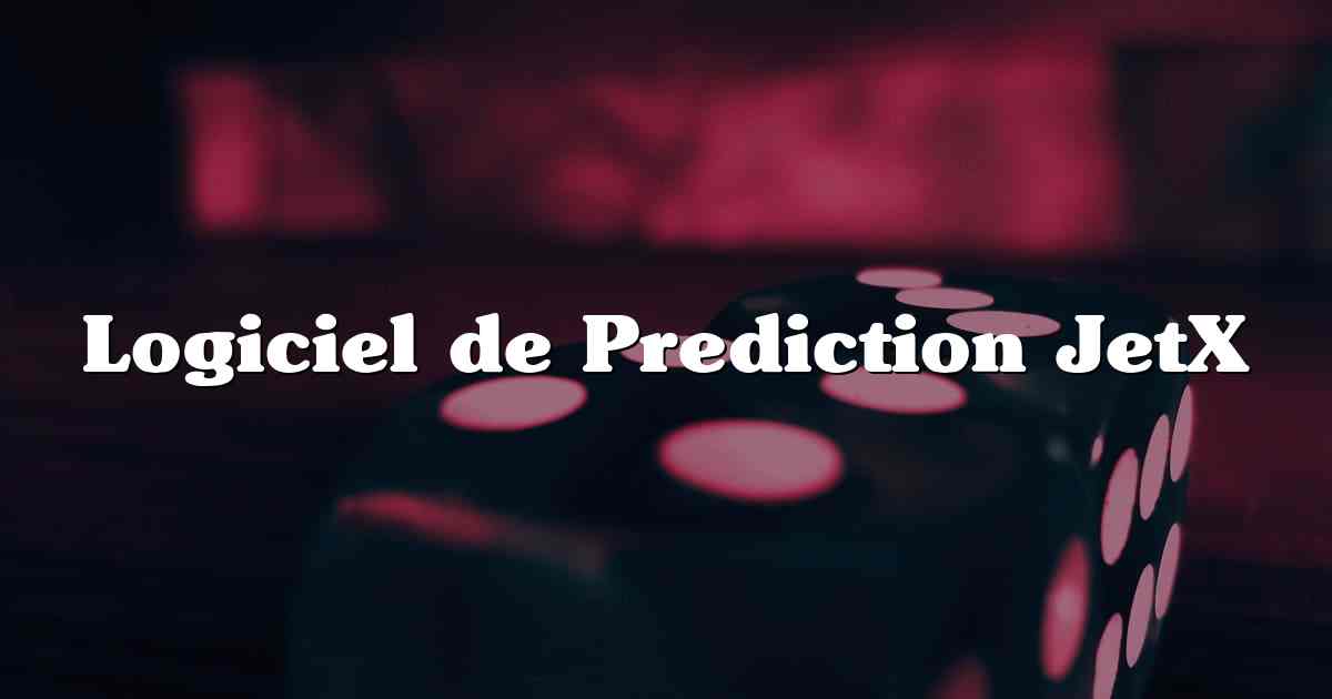 Logiciel de Prediction JetX