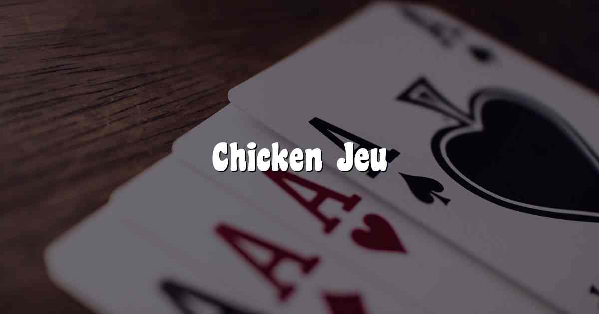 Chicken Jeu