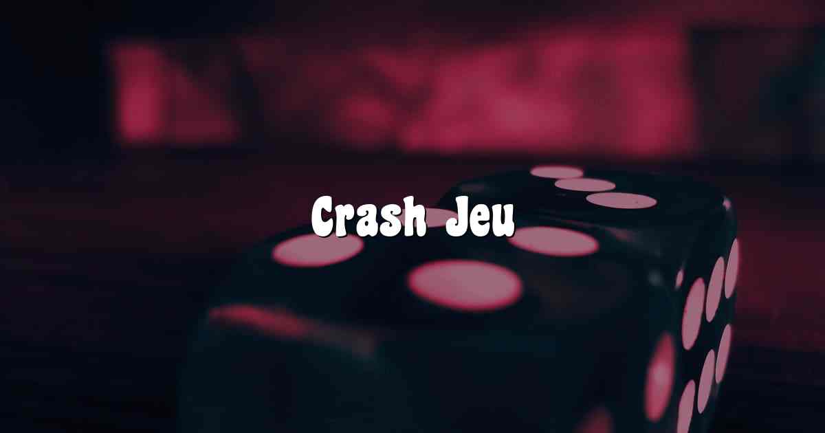 Crash Jeu