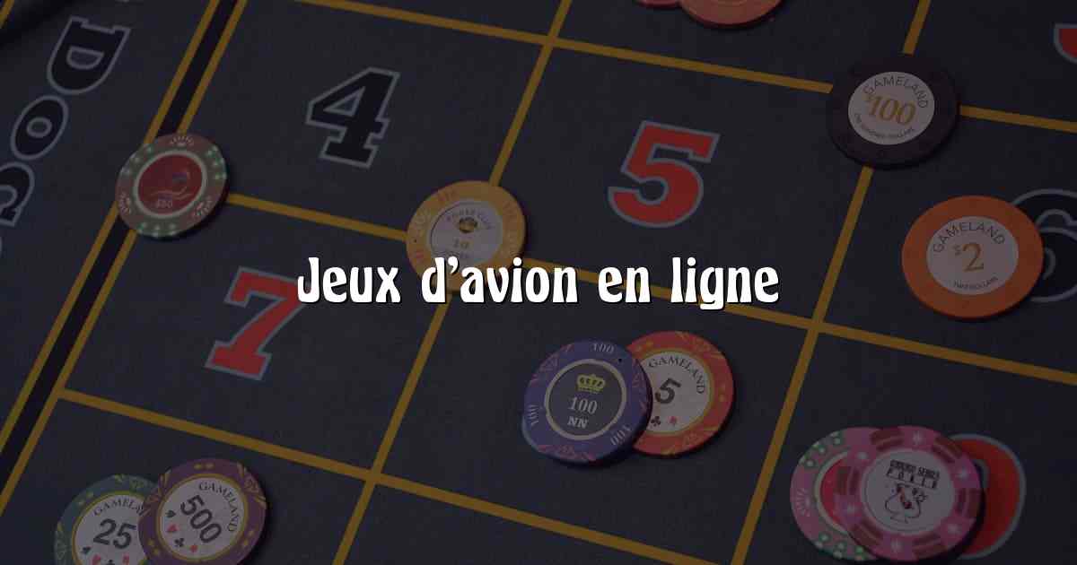 Jeux d’avion en ligne