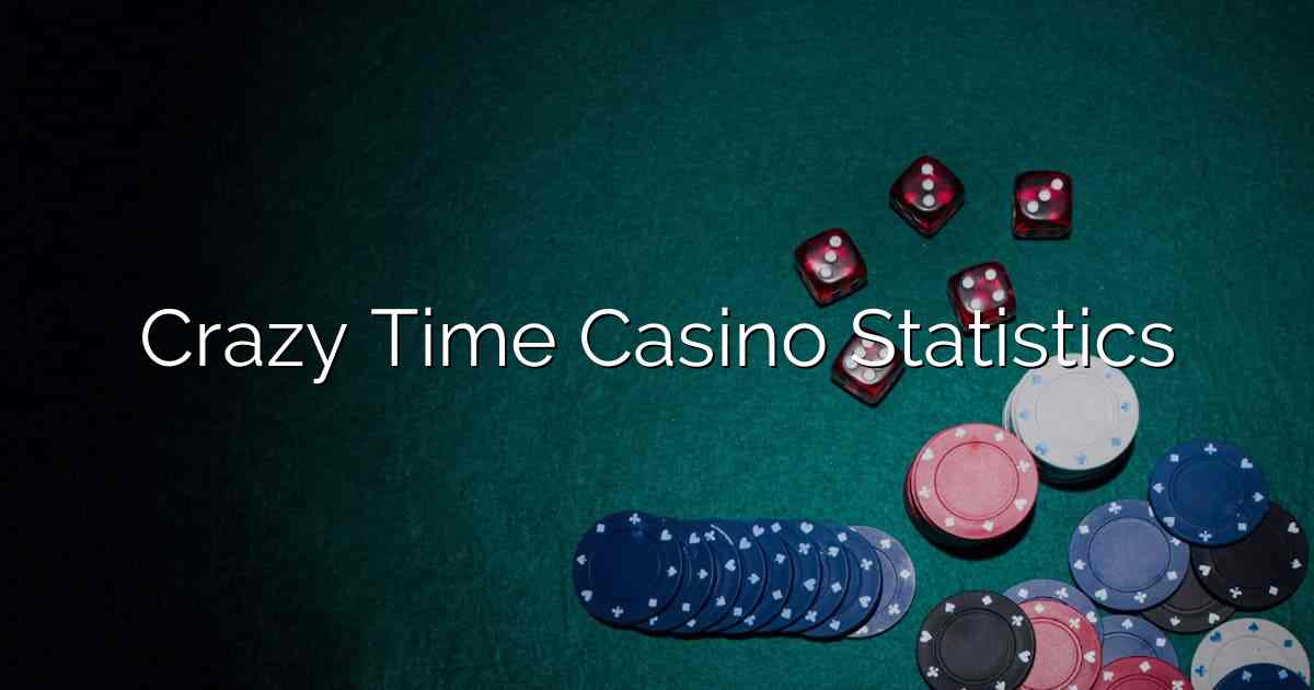 Crazy Time Casino Statistics