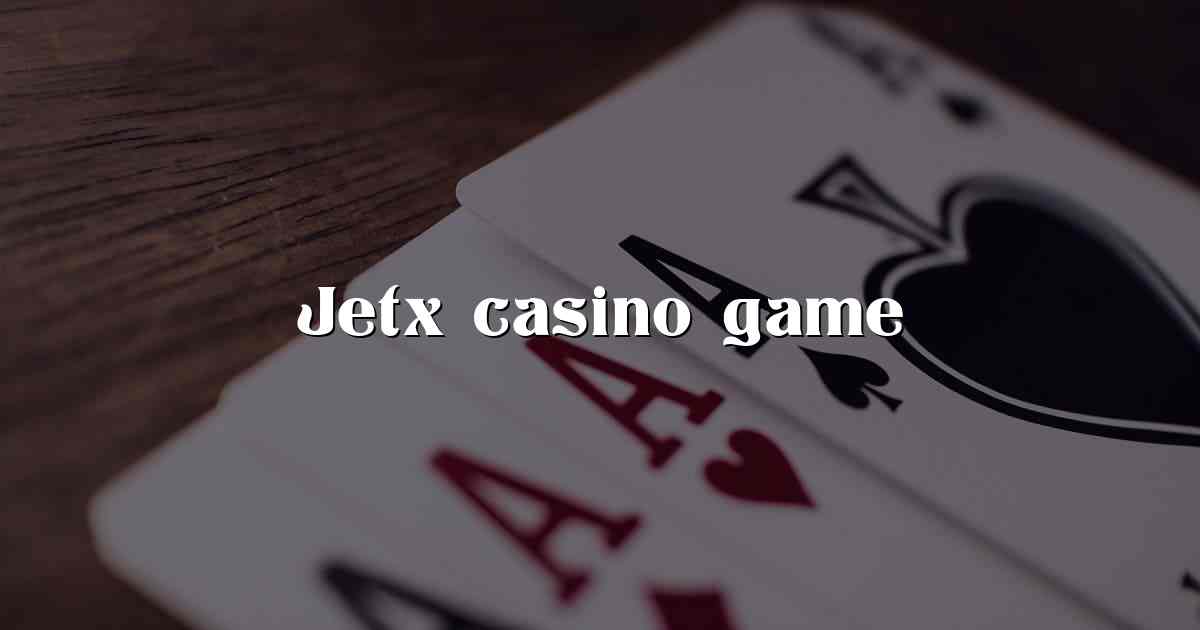 Jetx casino game