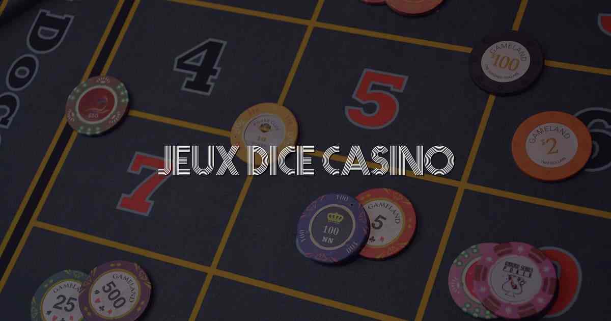 Jeux Dice Casino